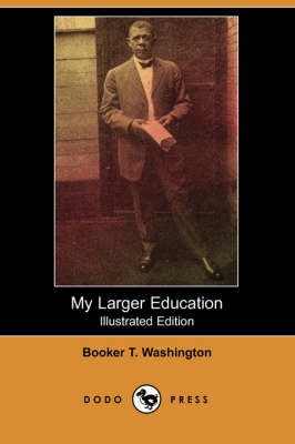 Book cover for My Larger Education (Illustrated Edition) (Dodo Press)