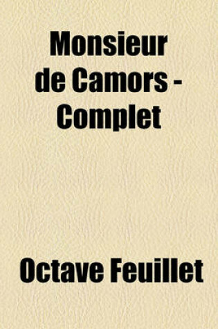 Cover of Monsieur de Camors - Complet