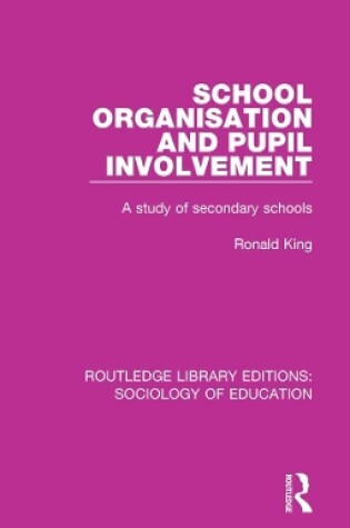 Cover of School Organisation and Pupil Involvement