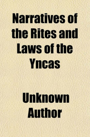 Cover of Narratives of the Rites and Laws of the Yncas