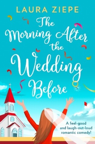 Cover of The Morning After the Wedding Before