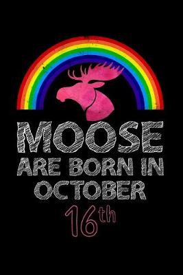 Book cover for Moose Are Born In October 16th