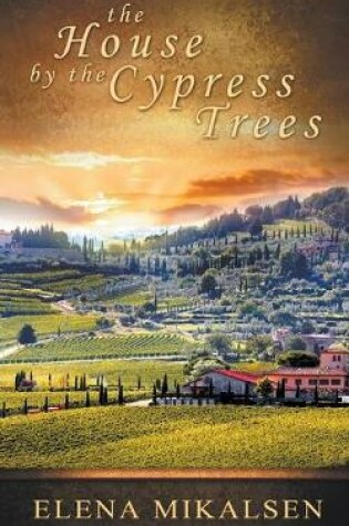 Cover of The House by the Cypress Trees