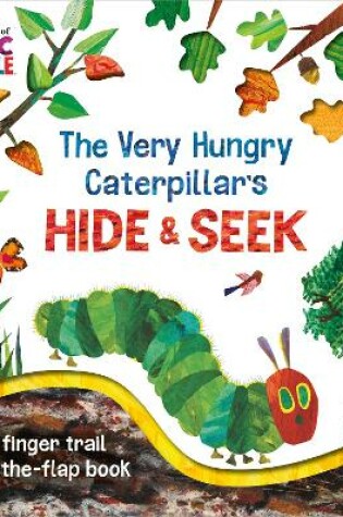 Cover of The Very Hungry Caterpillar's Hide-and-Seek