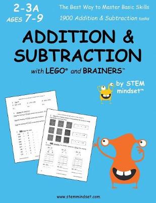Book cover for Addition & Subtraction with Lego and Brainers Grades 2-3a Ages 7-9