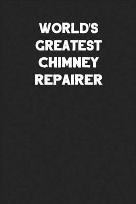 Book cover for World's Greatest Chimney Repairer