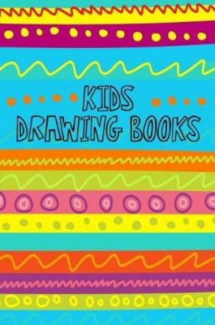Cover of Kids Drawing Books