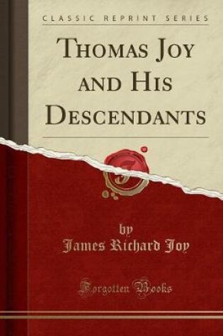 Cover of Thomas Joy and His Descendants (Classic Reprint)