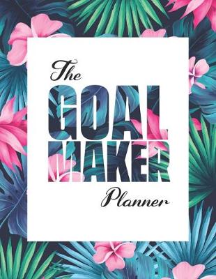 Book cover for The Goal Maker Planner