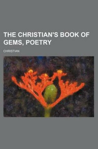 Cover of The Christian's Book of Gems, Poetry