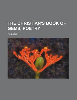 Book cover for The Christian's Book of Gems, Poetry