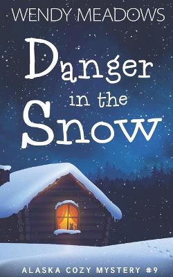 Book cover for Danger in the Snow