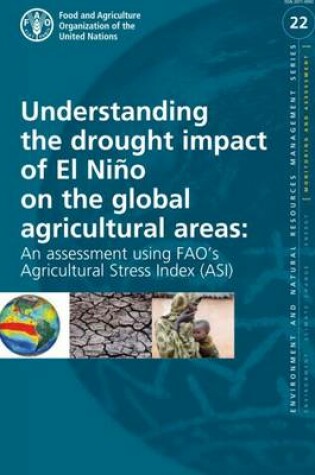 Cover of Understanding the drought impact of El Niäo on the global agricultural areas