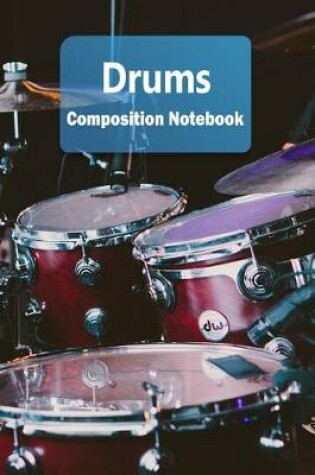 Cover of Drums Composition Notebook