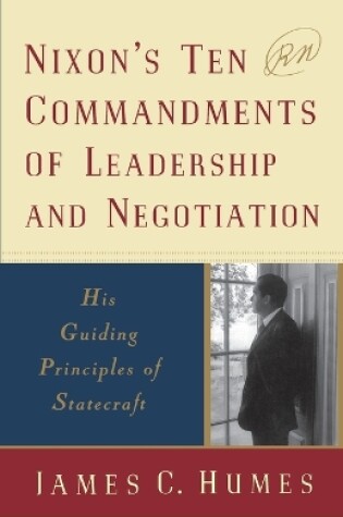 Cover of Nixon's Ten Commandments of Leadership and Negotiation