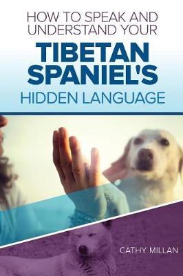 Book cover for How to Speak and Understand Your Tibetan Spaniel's Hidden Language