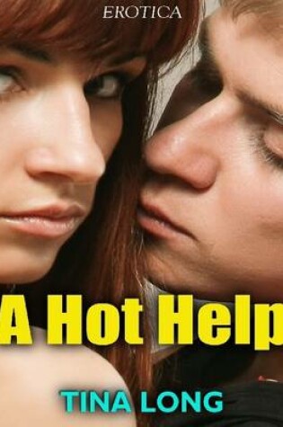 Cover of A Hot Help (Erotica)