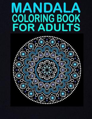 Book cover for Mandala Coloring Book For Adults