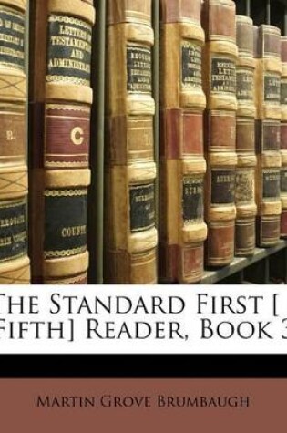 Cover of The Standard First [ -Fifth] Reader, Book 3