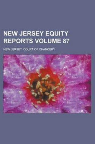 Cover of New Jersey Equity Reports Volume 87