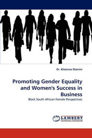 Cover of Promoting Gender Equality and Women's Success in Business