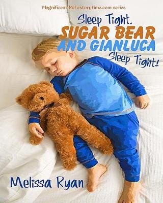Book cover for Sleep Tight, Sugar Bear and Gianluca, Sleep Tight!