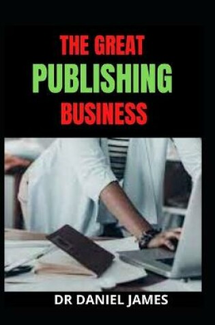 Cover of The Great Publishing Business