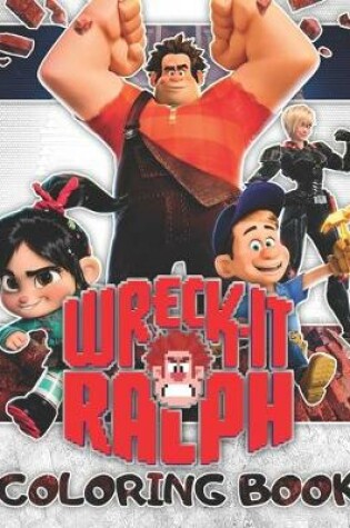 Cover of WRECK-IT Ralph Coloring Book