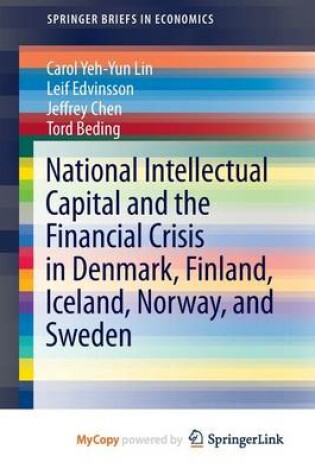 Cover of National Intellectual Capital and the Financial Crisis in Denmark, Finland, Iceland, Norway, and Sweden