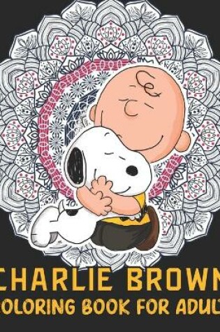 Cover of Charlie Brown Coloring Book For Adult