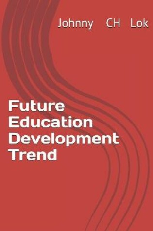 Cover of Future Education Development Trend