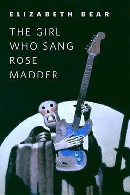 Book cover for The Girl Who Sang Rose Madder