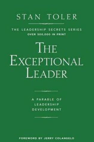Cover of Exceptional Leader: A Parable of Leadership Development