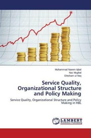 Cover of Service Quality, Organizational Structure and Policy Making