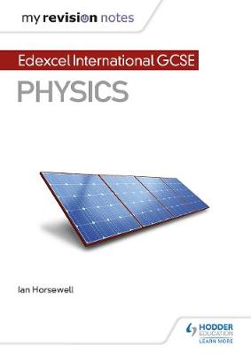 Cover of My Revision Notes: Edexcel International GCSE (9-1) Physics