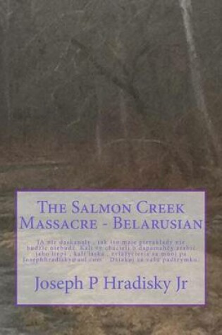 Cover of The Salmon Creek Massacre - Belarusian