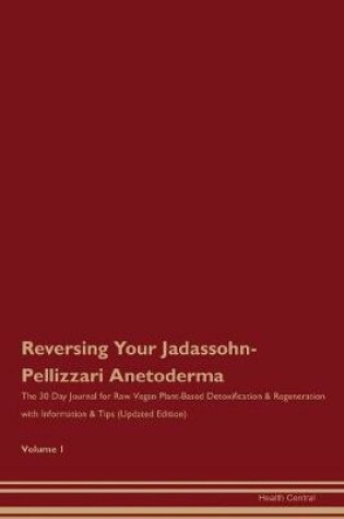 Cover of Reversing Your Jadassohn-Pellizzari Anetoderma