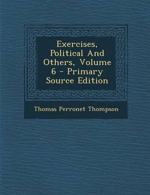 Book cover for Exercises, Political and Others, Volume 6