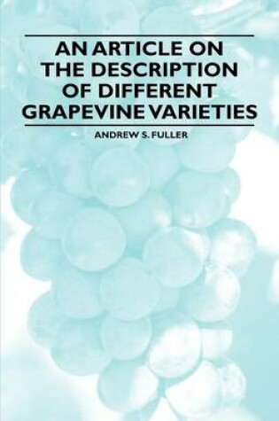 Cover of An Article on the Description of Different Grapevine Varieties