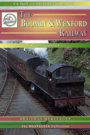 Cover of The Bodmin and Wenford Railway