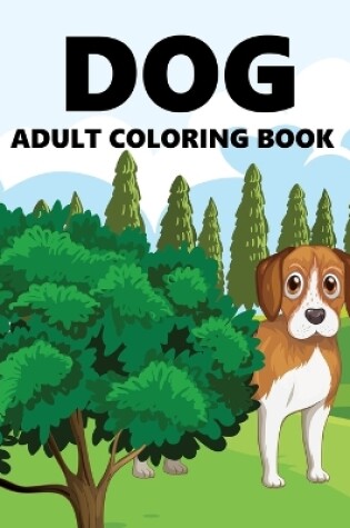 Cover of Dog Adult Coloring Book