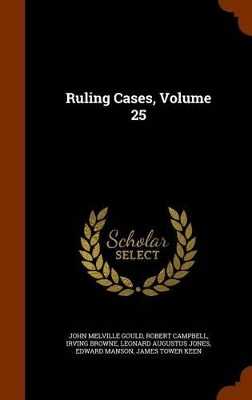 Book cover for Ruling Cases, Volume 25