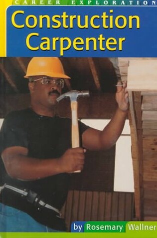 Cover of Construction Carpenter