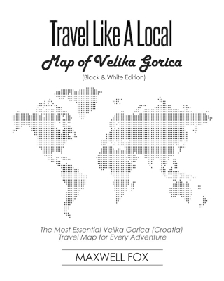 Book cover for Travel Like a Local - Map of Velika Gorica