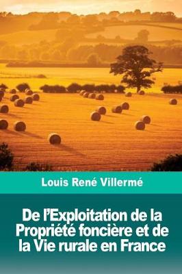 Book cover for De l'Exploitation de la Propriété foncière et de la Vie rurale en France