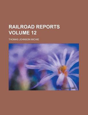 Book cover for Railroad Reports Volume 12