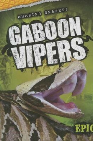 Cover of Gaboon Vipers