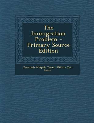 Book cover for The Immigration Problem - Primary Source Edition