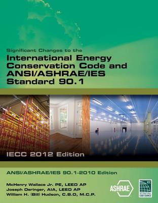 Book cover for Significant Changes to the Iecc 2012 and Ashrae 90.1 2010
