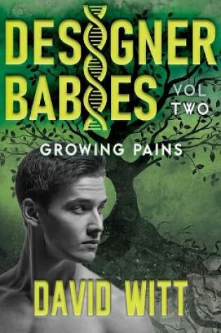 Cover of Designer Babies Growing Pains